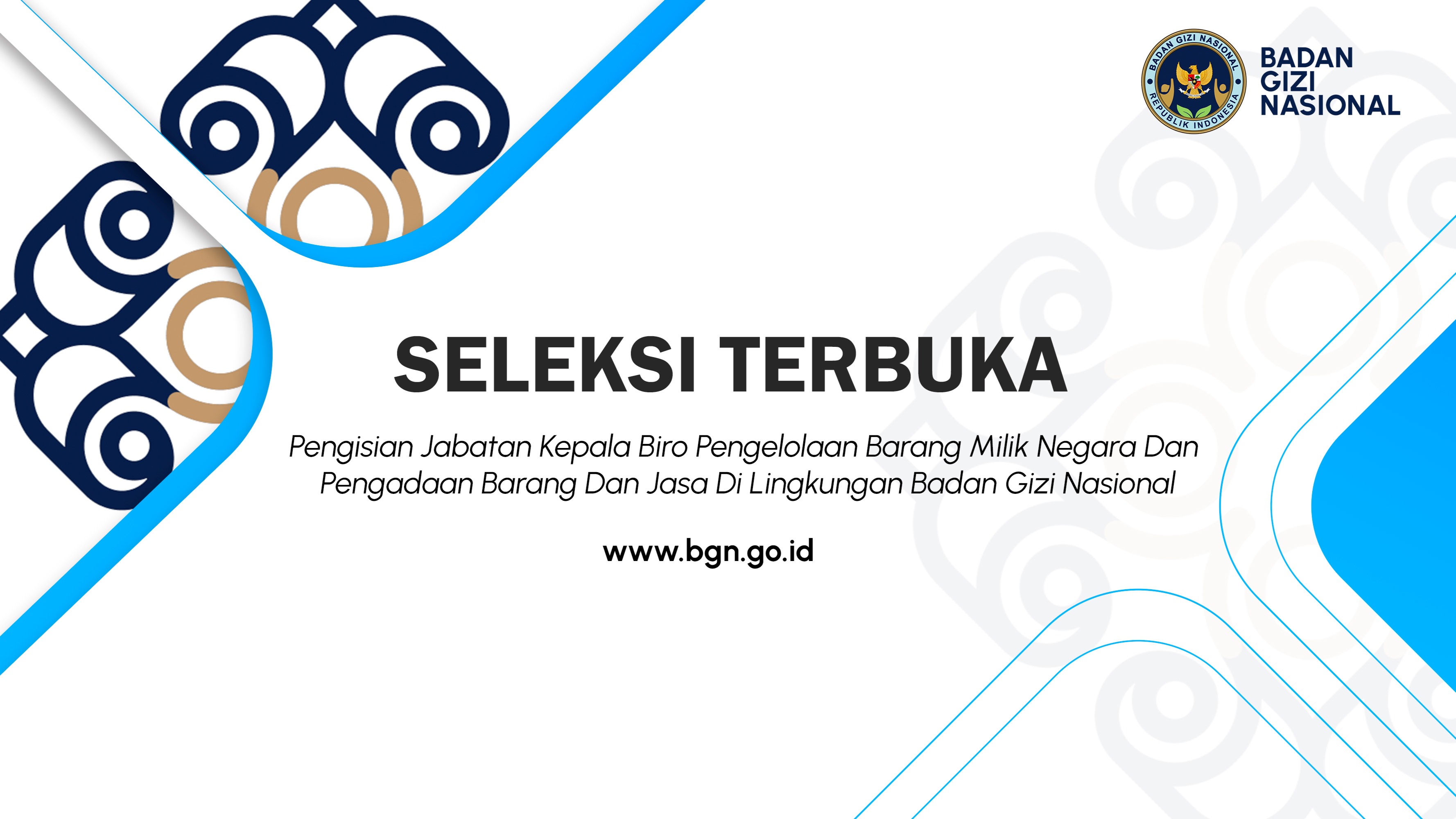 Seleksi Terbuka Pengisian Jabatan Kepala Biro Pengelolaan Barang Milik Negara Dan Pengadaan Barang Dan Jasa Di Lingkungan Badan Gizi Nasional Kepulauan Riau