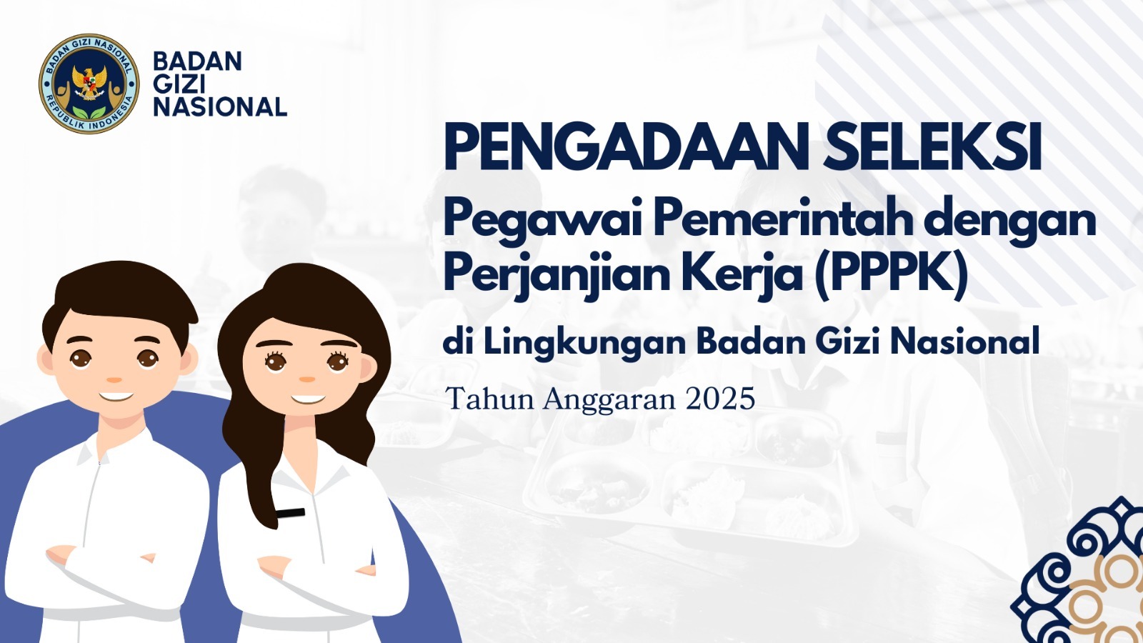 Pengumuman Seleksi Pengadaan Pegawai Pemerintah Dengan Perjanjian Kerja Tingkat Instansi Tahap II di Lingkungan Badan Gizi Nasional Kepulauan Riau Tahun Anggaran 2025